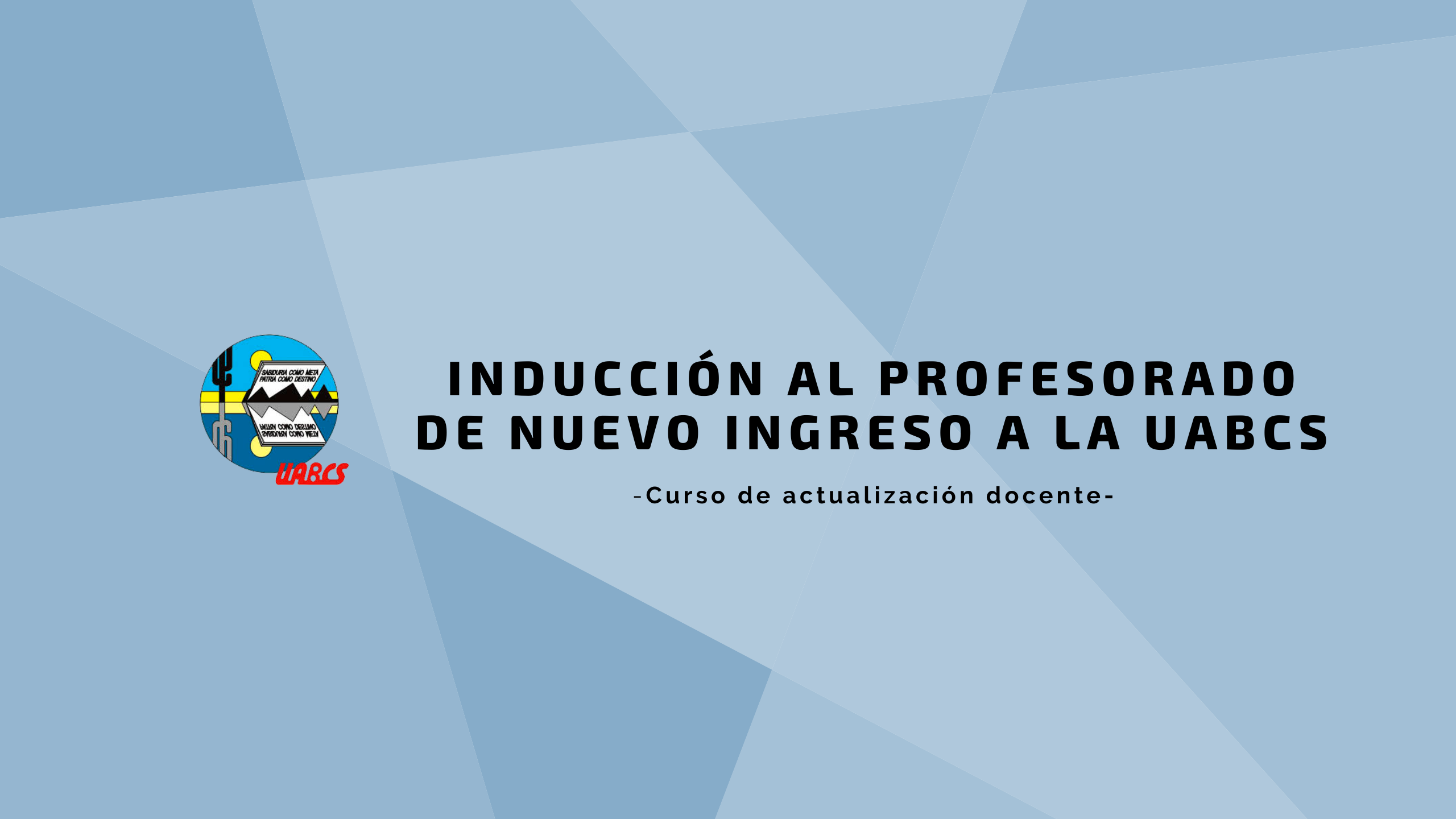 Course Image Inducción al profesorado de nuevo ingreso a la UABCS