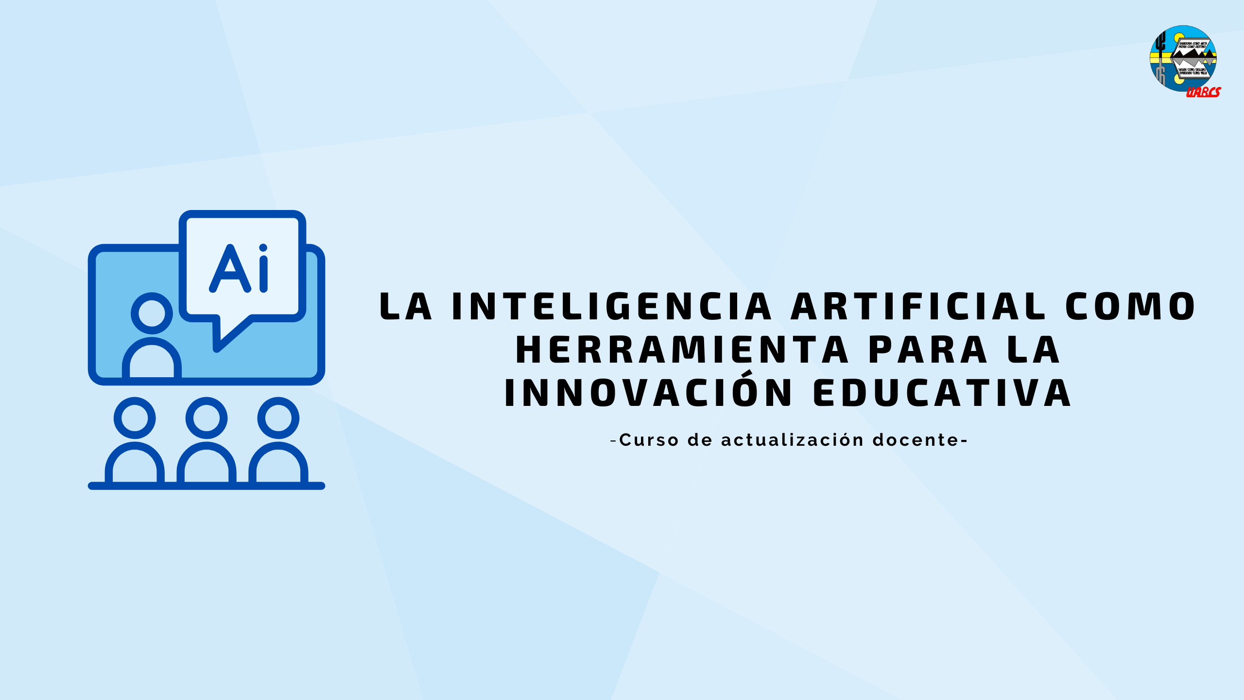 Course Image La IA como herramienta para la Innovación Educativa (Ext. Acad. Guerrero Negro)